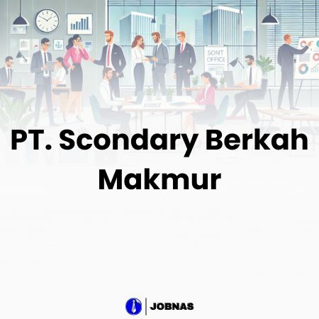 Lowongan Kerja Legal Officer di PT. Scondary Berkah Makmur
