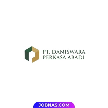 Lowongan Kerja Marketing Office di PT. Daniswara Perkasa Abadi