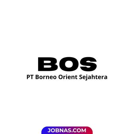 Lowongan Kerja Staff Finance - Tax - Purchasing di PT Borneo Orient Sejahtera